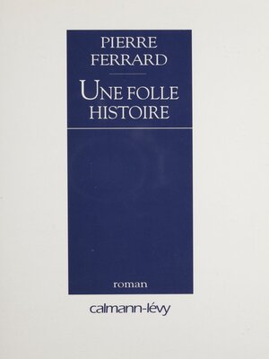 cover image of Une folle histoire